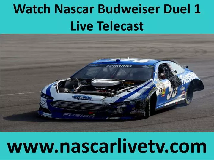 watch nascar budweiser duel 1 live telecast