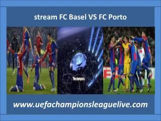 Football ((( FC Basel VS FC Porto ))) live streaming