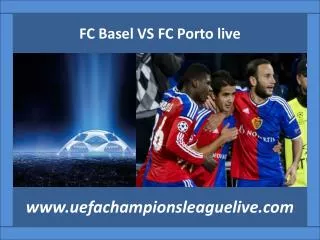 watch FC Basel VS FC Porto Football online