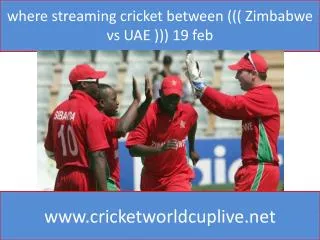 where streaming cricket between ((( Zimbabwe vs UAE ))) 19 f