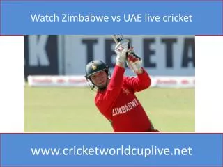 Watch Zimbabwe vs UAE live cricket