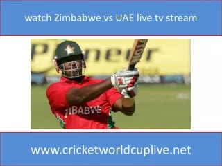 watch Zimbabwe vs UAE live tv stream