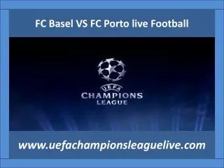 live Football watching Basel vs FC Porto