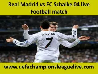 Real Madrid vs FC Schalke 04 live Football match