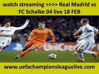watch streaming >>>> Real Madrid vs FC Schalke 04 live 18 FE