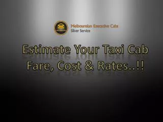 Estimate Your Taxi Cab Fare, Cost & Rates