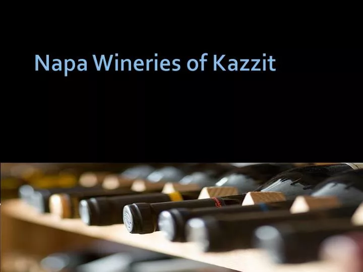 napa wineries of kazzit