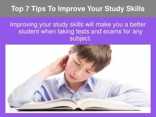 Top 7 Tips To Improve Your Study Skills