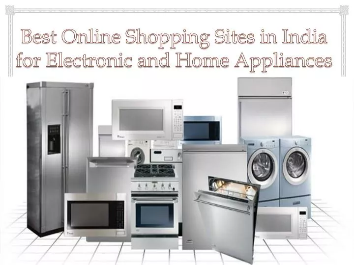 best online shopping sites in india for electronic and home appliances