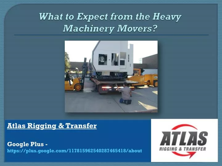 what to expect from the heavy machinery movers
