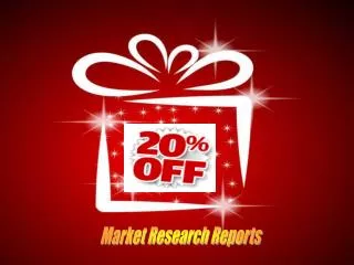 20 % Discounted offers on Market Research Reports