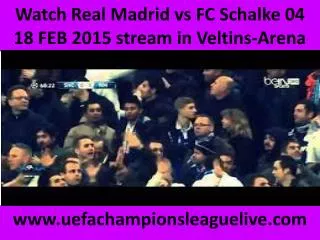 live Football watching Schalke vs Real Madrid