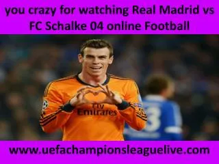 Watch Schalke vs Real Madrid live Football