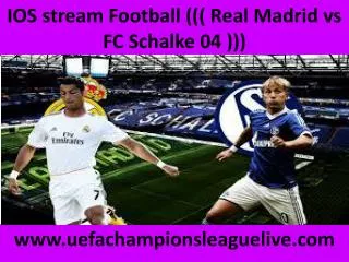 watch Schalke vs Real Madrid live tv stream