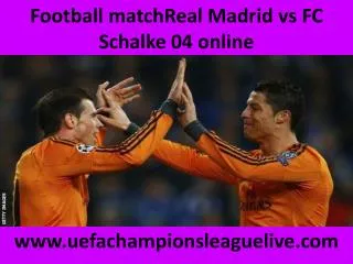 watch Real Madrid vs Schalke 18 FEB 2015 live stream