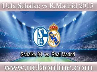 watch Schalke vs R.Madrid Football online