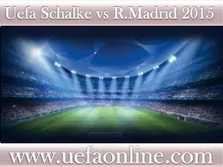R.Madrid vs Schalke live Football 18 FEB 2015