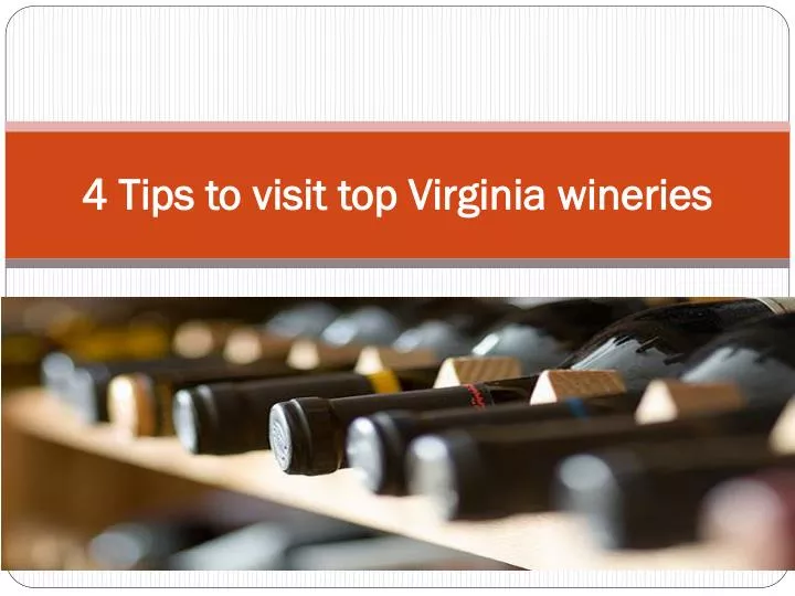 4 tips to visit top virginia wineries
