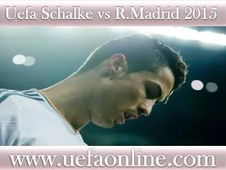 how to watch R.Madrid vs Schalke online Football match on ma