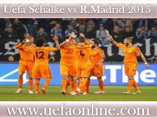 live Football watching R.Madrid vs Schalke