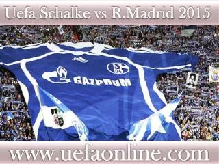 Watch Real Madrid vs Schalke Live Football