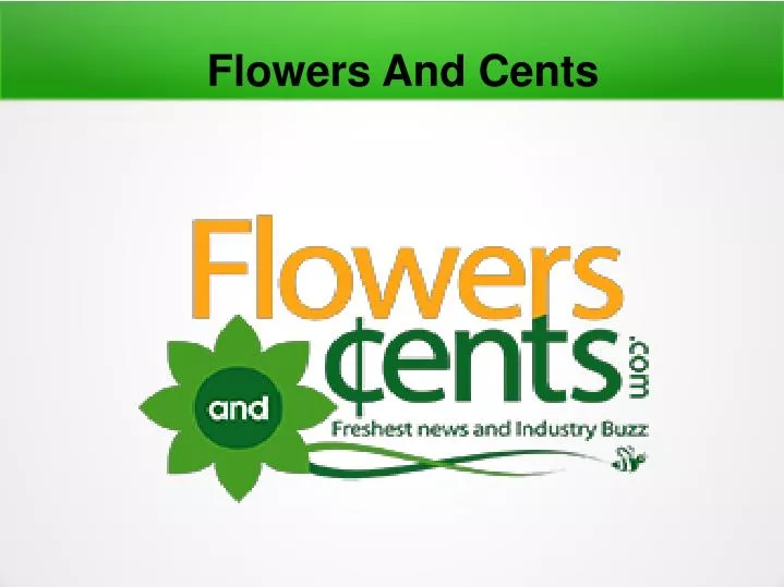 flowers and cents